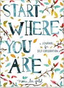 Start Where You Are by Meera Lee Patel a find your life passion book
