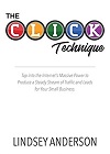 The CLICK Technique: How to Drive an Endless Supply of Online Traffic and Leads to Your Small Business book on Amazon